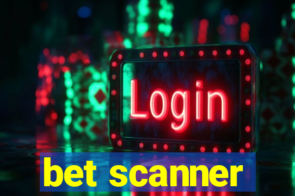 bet scanner